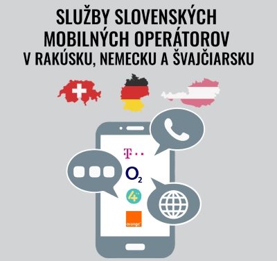 Služby slovenských mobilných operátorov v Rakúsku, Nemecku a Švajčiarsku